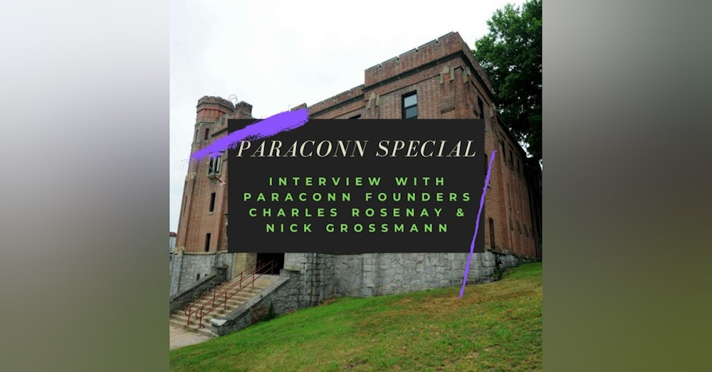 PARACONN SPECIAL: Interview with ParaConn Founders Charles Rosenay & Nick Grossmann