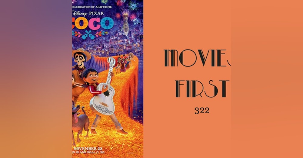 322: Coco - Movies First with Alex First