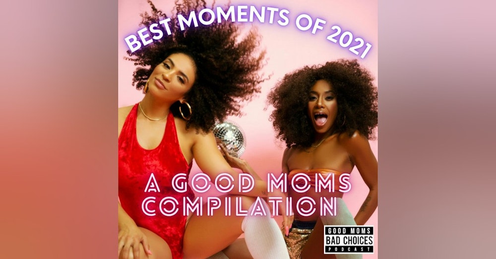 Best Moments of 2021: A Good Moms Compilation