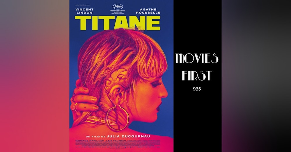 Titane (Drama, Horror, Sci-Fi) (The @MoviesFirst review)