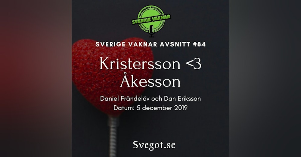 84. Kristersson hjärta Åkesson?