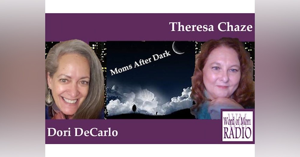 Friday is Here and so is Moms After Dark with Dori DeCarlo and Theresa Chaze