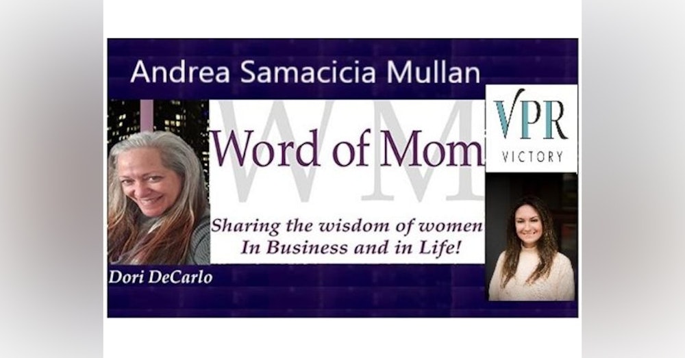 Andrea Samacicia Mullan Shares on The Mompreneur Model on Word of Mom Radio