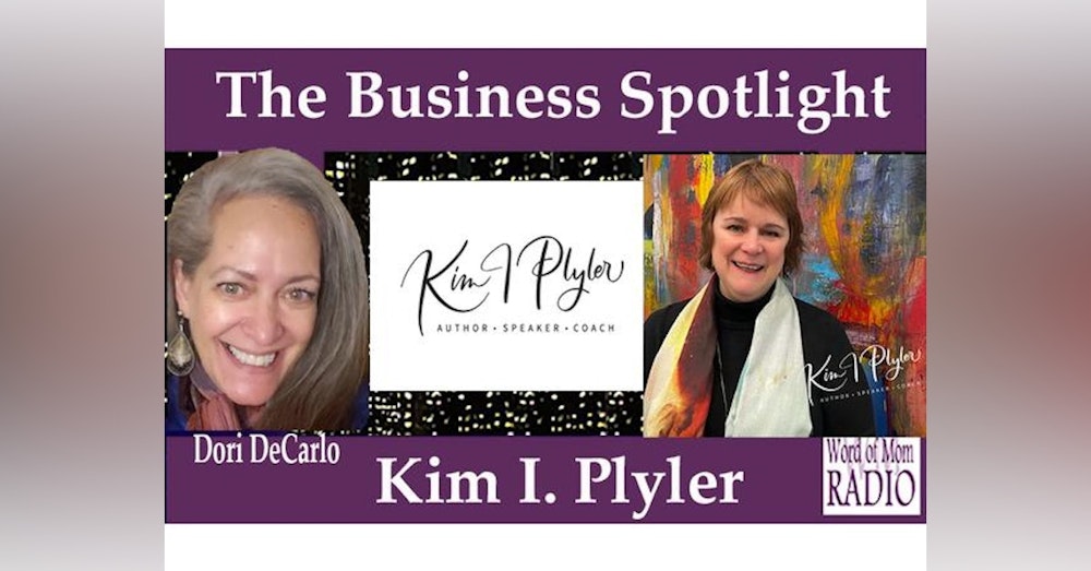 Kim I. Plyler Shares in The Business Spotlight on Word of Mom Radio