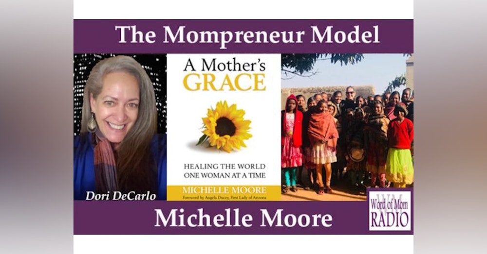 Michelle Moore Founder of Mother's Grace on The Mompreneur Model