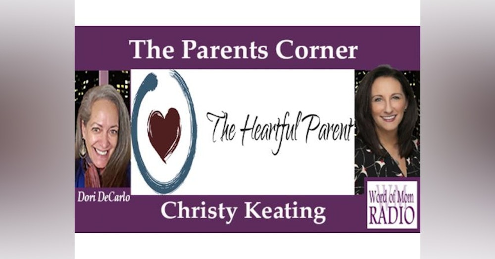 The Heartful Parent CEO Christy Keating on The Parents Corner on WoMRadio