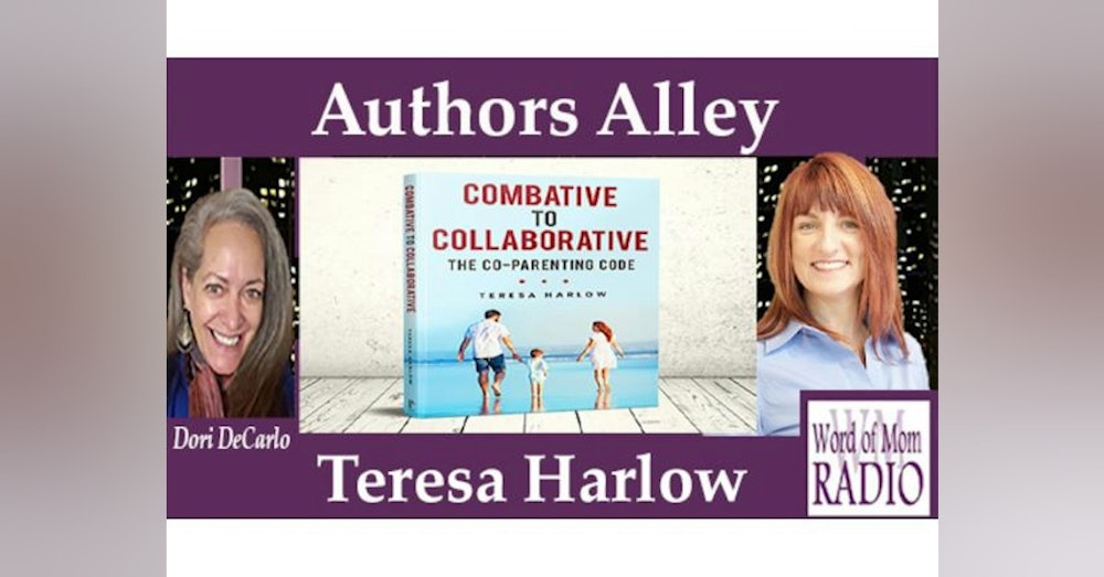 Combative to Collaborative Author Teresa Harlow on The Authors Alley on WoMRadio