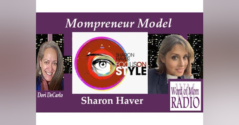 Branding Expert Sharon Haver on The Mompreneur Model on Word of Mom Radio