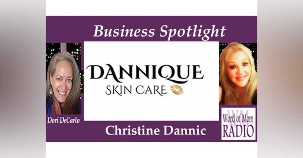 Christine Dannic Shares Dannique Skin Care in the Business Spotlight