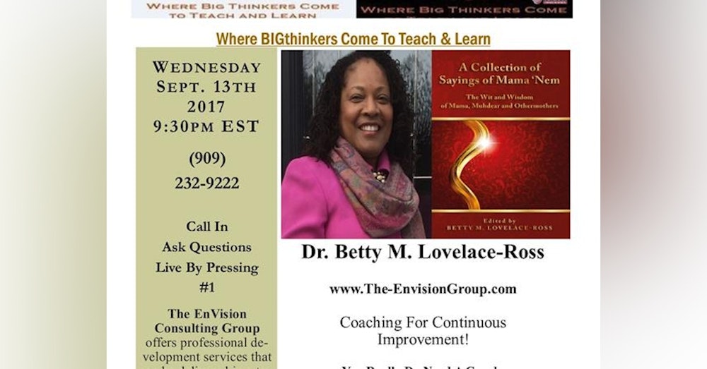 Dr. Betty Lovelace-Ross: Coaching For Continuous improvement