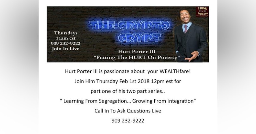 Host Hurt Porter III: Learning From Segregation Growing From Integration