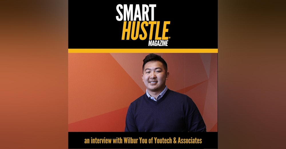 Smart Hustle Interview: Wilbur You's 5 Lessons on Business & Entrepreneurship