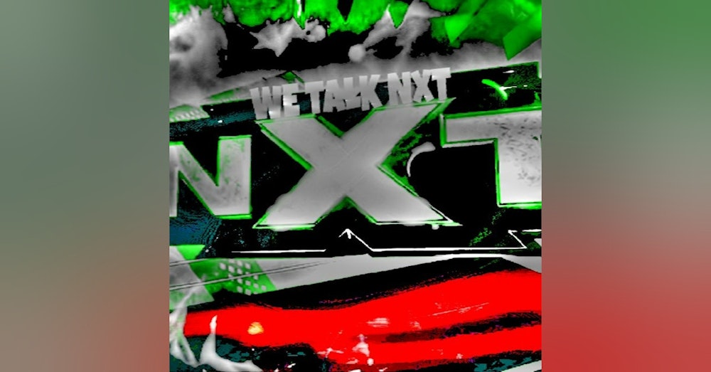 WE TALK NXT EP.102 |IT'S DIFFERENT AND JAY RETURN 10/28/17|