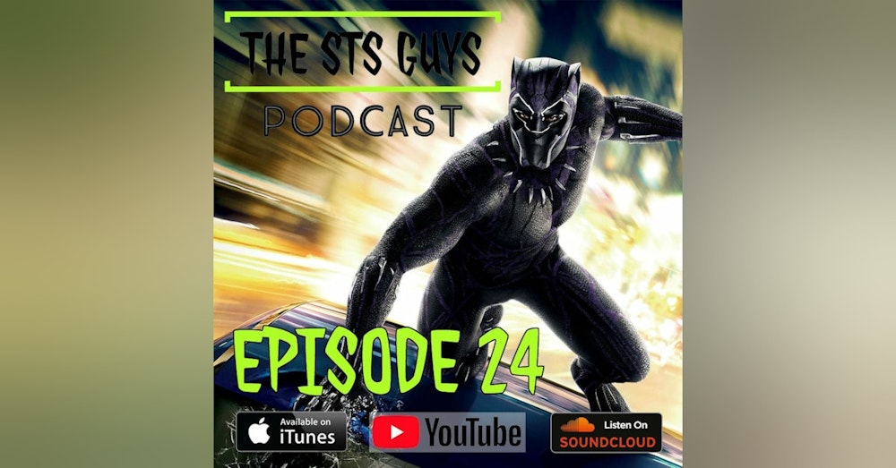 The STS Guys - Episode 24: Live From Wakanda