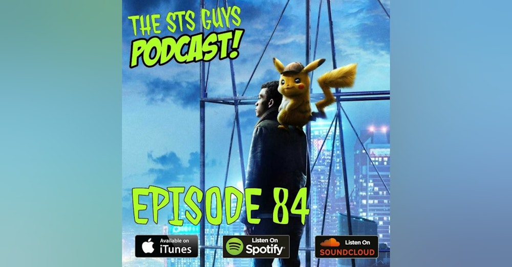 The STS Guys - Episode 84: Gotta Catch Em All