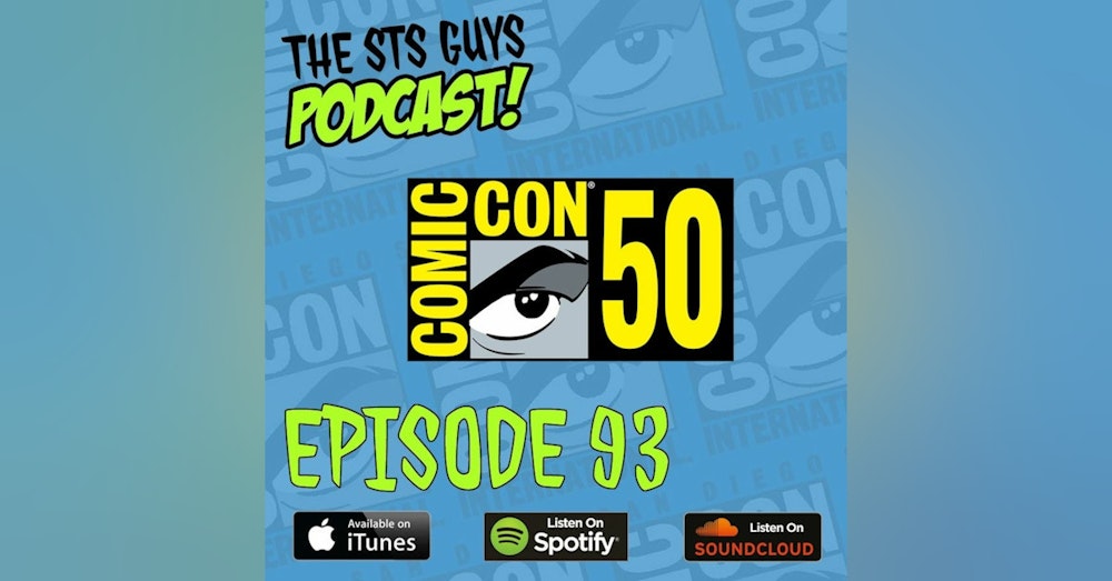 The STS Guys - Episode 93: San Diego Comic Con 2019