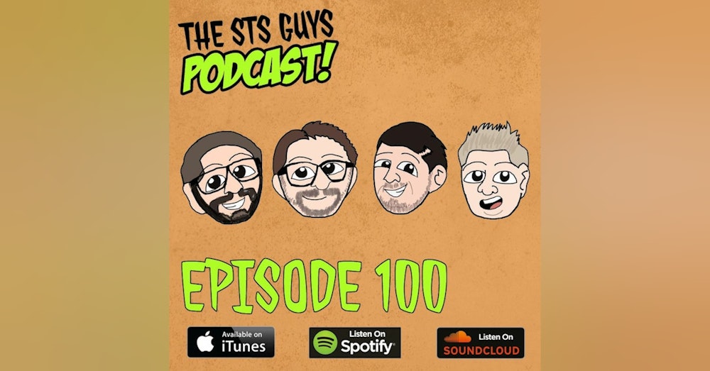 The STS Guys - Episode 100: #STS100