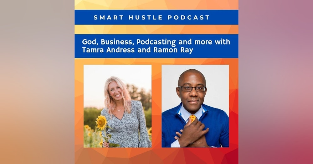 God, business and podcasts - with Tamra Andress