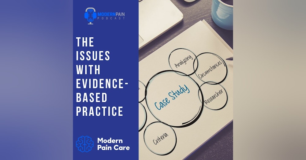 The Issues With Evidence-Based Practice