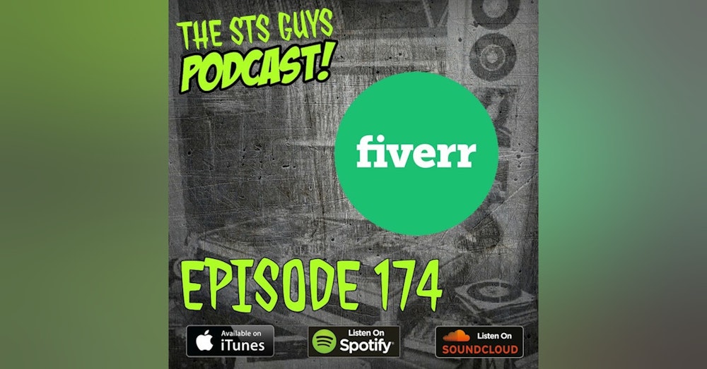 The STS Guys - Episode 174: The Fiverr Music Episode