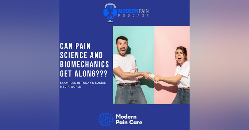 Can Pain Science and Biomechanics Get Along??