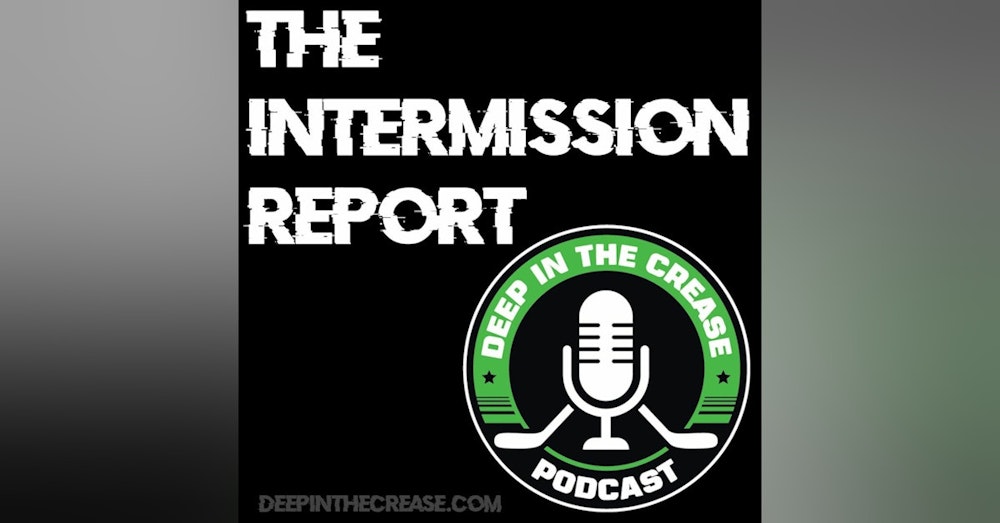 The Intermission Report - Off Season Shenanigans