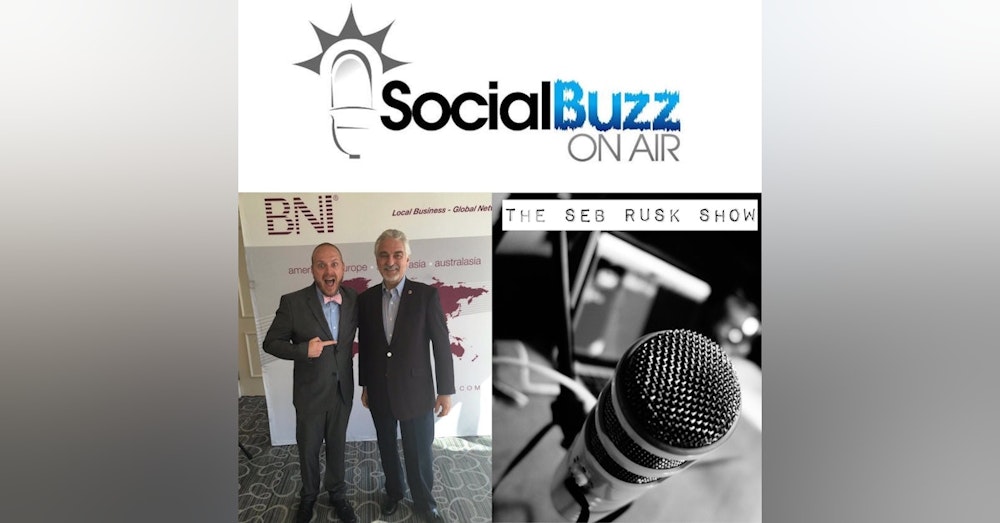 EPISODE 29 - The Seb Rusk Show :  BNI International Founder, Dr. Ivan Misner - Business Networking