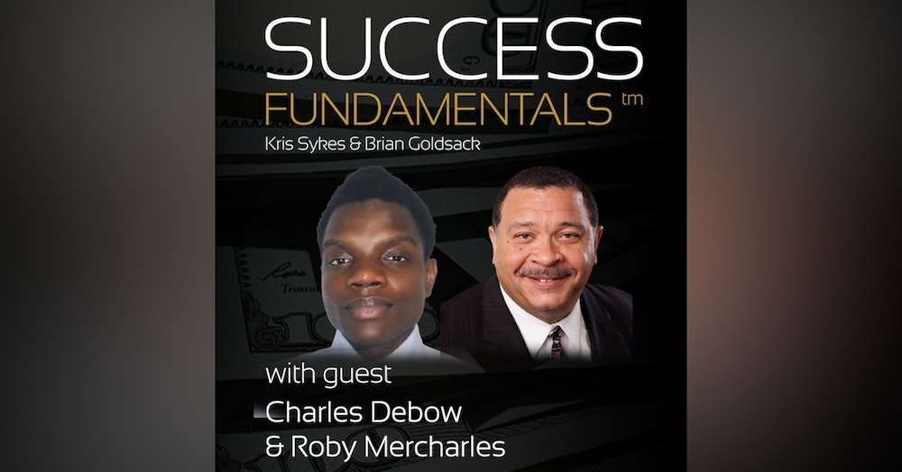 Education Is The Key with Charles Debow & Roby Mercharles