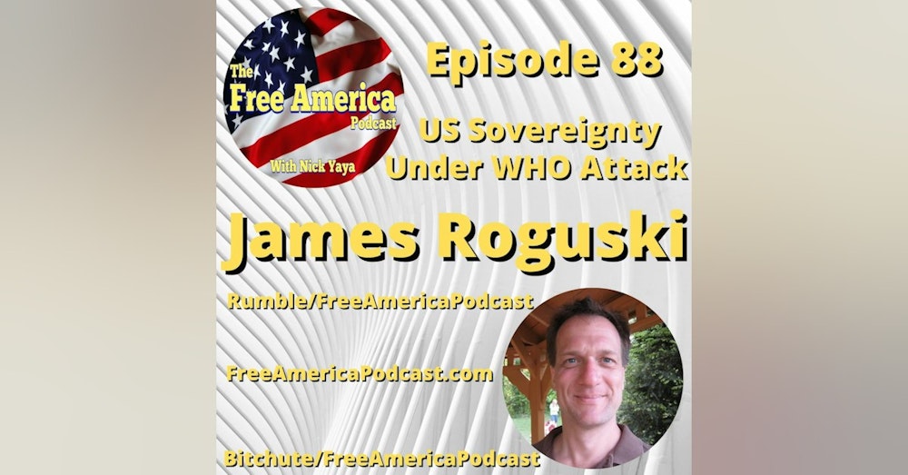 Episode 88: US Sovereignty Under WHO Attack