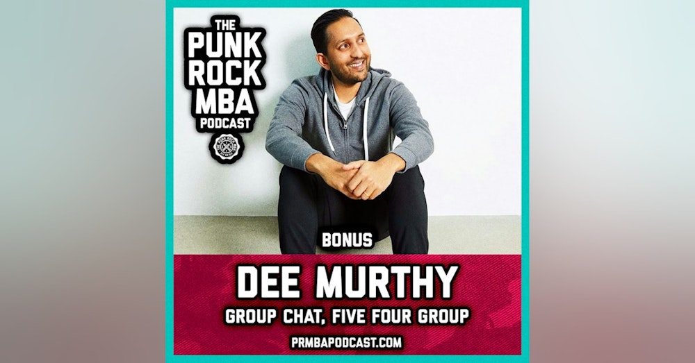 Dee Murthy (Group Chat, Five Four Group)