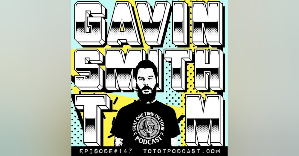 Gavin Smith (Tour Manager) [Part Two]