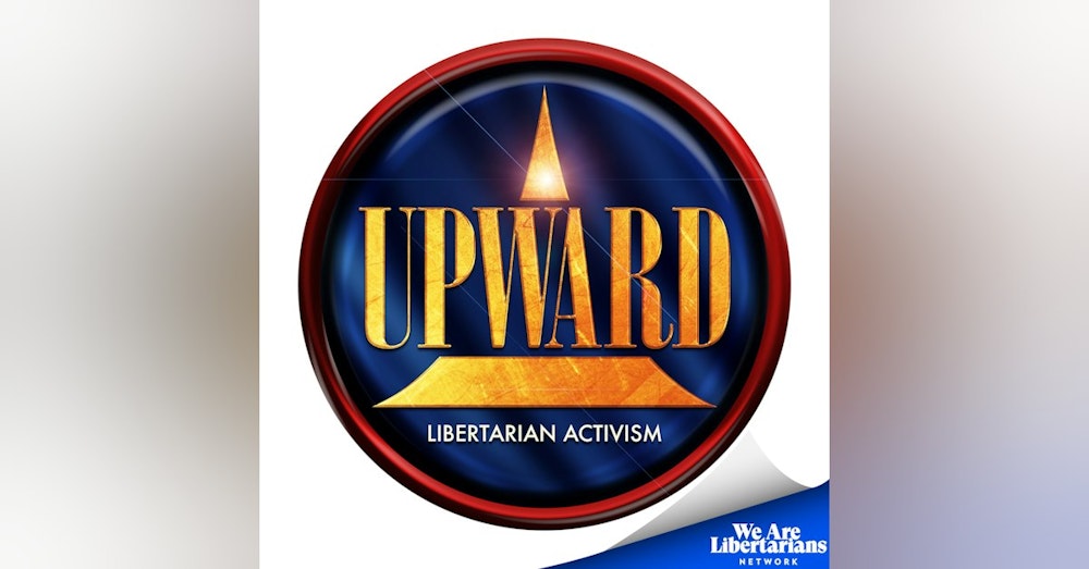 Effective Outreach with We Are Libertarians and The Advocates for Self-Government