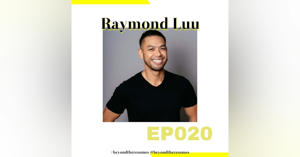020 // "Don't say sorry so much" with Raymond Luu