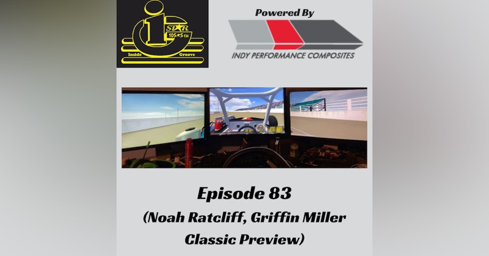 Inside Groove #82 and #83  (Classic Preview, Noah Ratcliff, Griffin Miller)