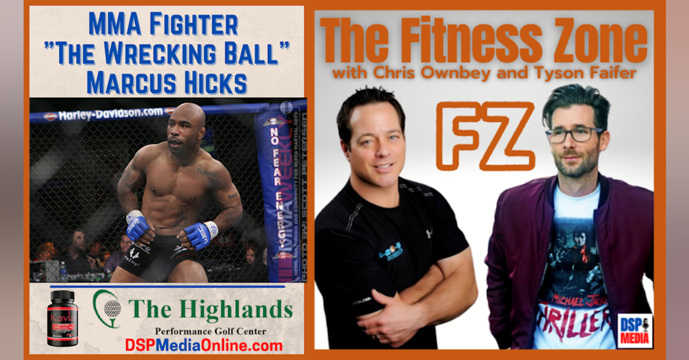 Ep17: MMA Fighter and Boxing Instructor Marcus "The Wrecking Ball" Hicks