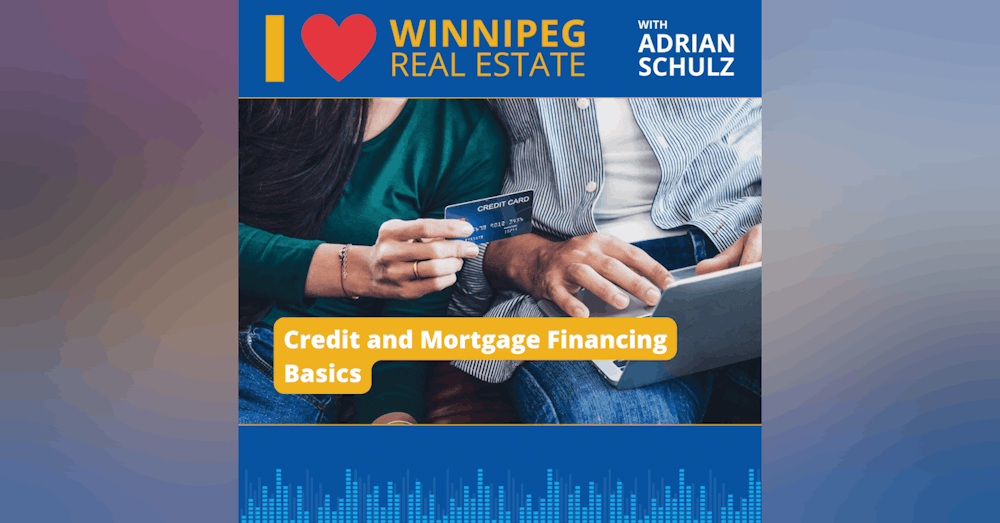 Credit and Mortgage Financing Basics