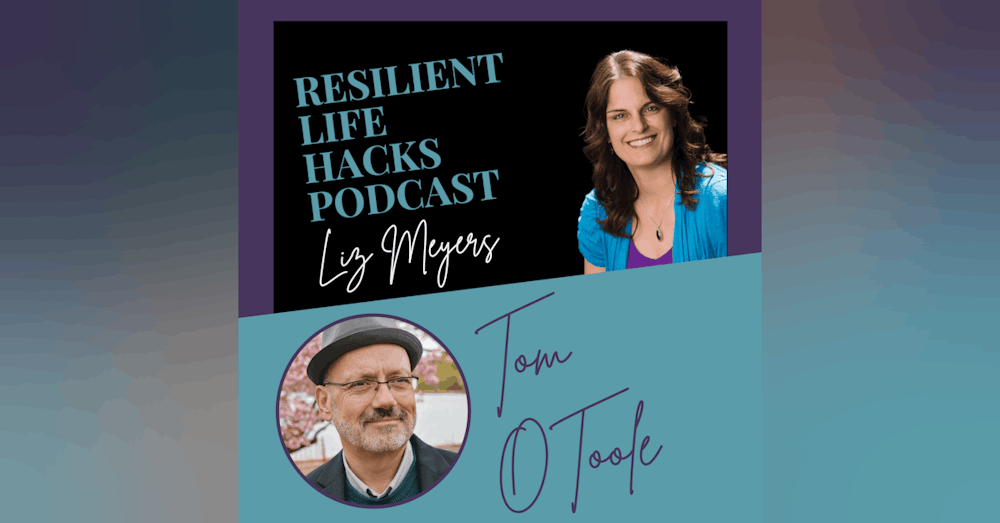 Living Authentically with Tom O'Toole