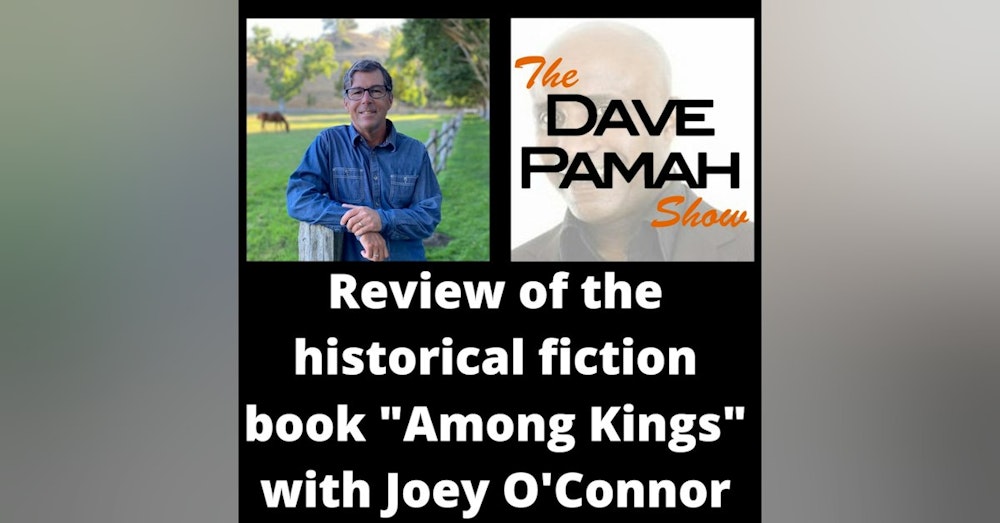 Review of the historical fiction book "Among Kings" with Joey O'Connor