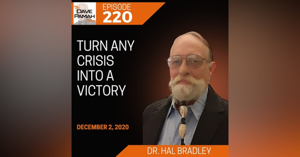 Turn any crisis into a victory with Dr. Hal Bradley