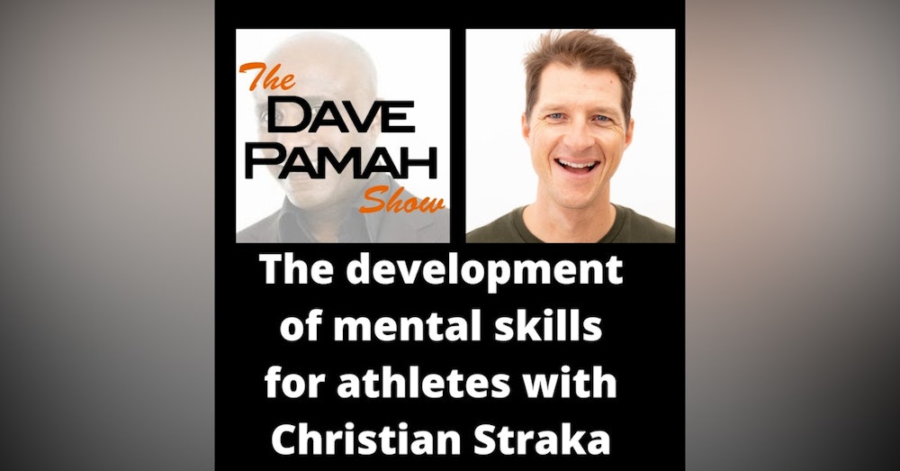 The development of mental skills for athletes with Christian Straka