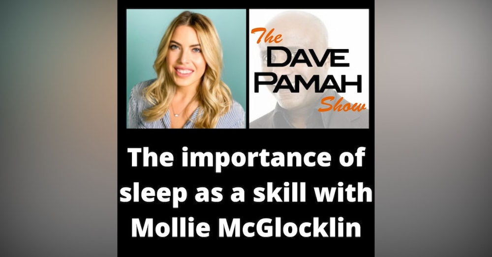 The importance of sleep as a skill with Mollie McGlocklin
