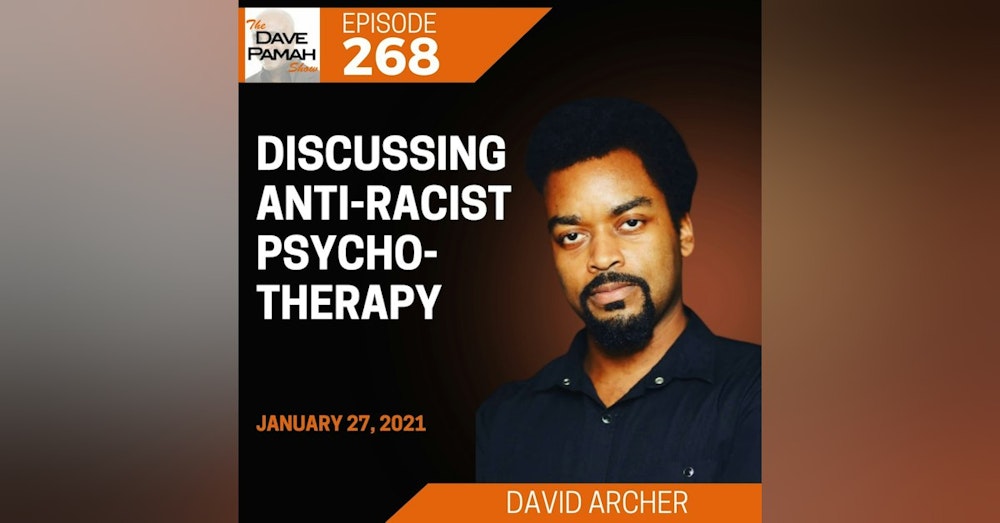 Discussing Anti-Racist Psychotherapy with David Archer