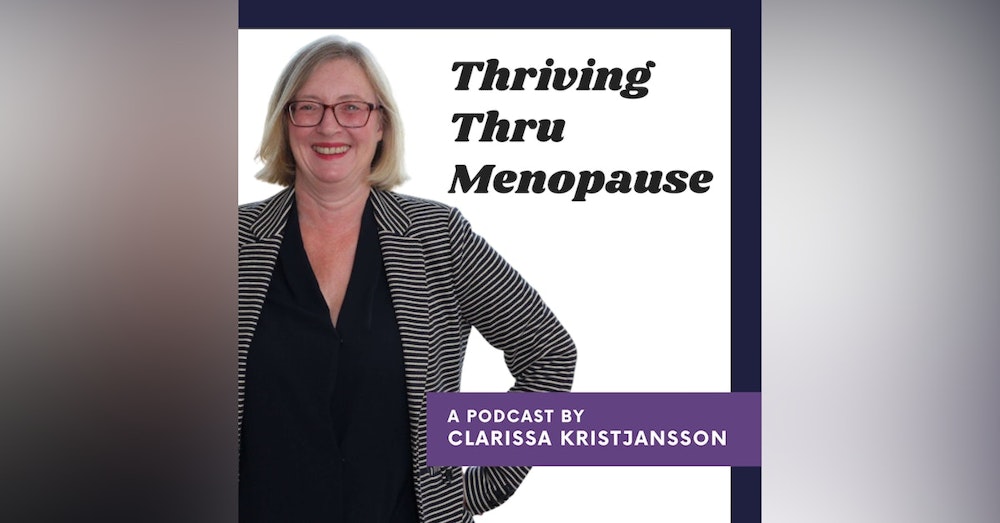 S2E36. A Whole Health Approach to Menopause with Claire Snowden Darling