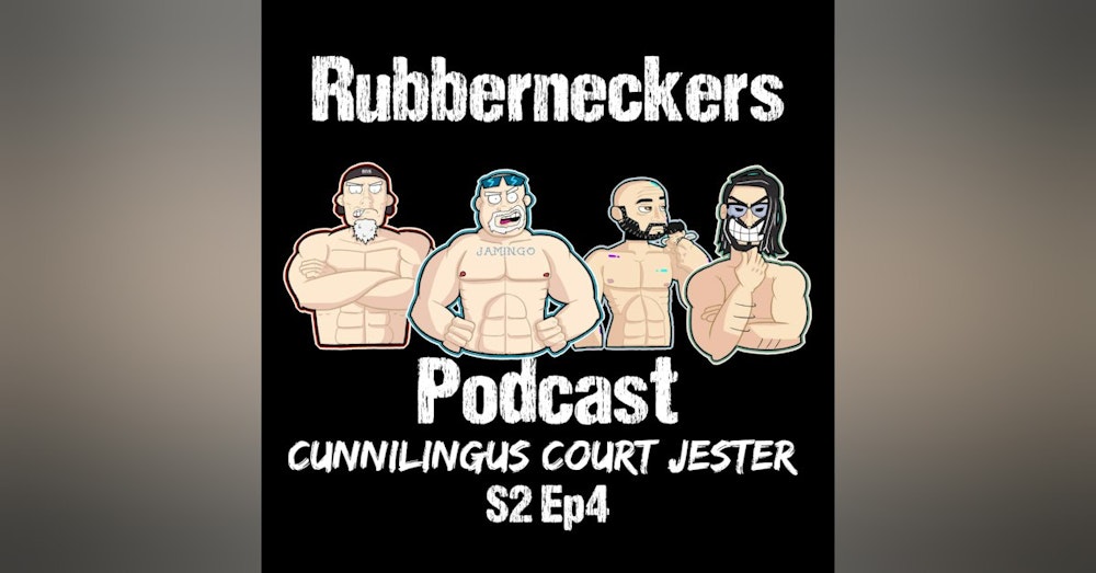 Cunnilingus Court Jester | S2 Ep4