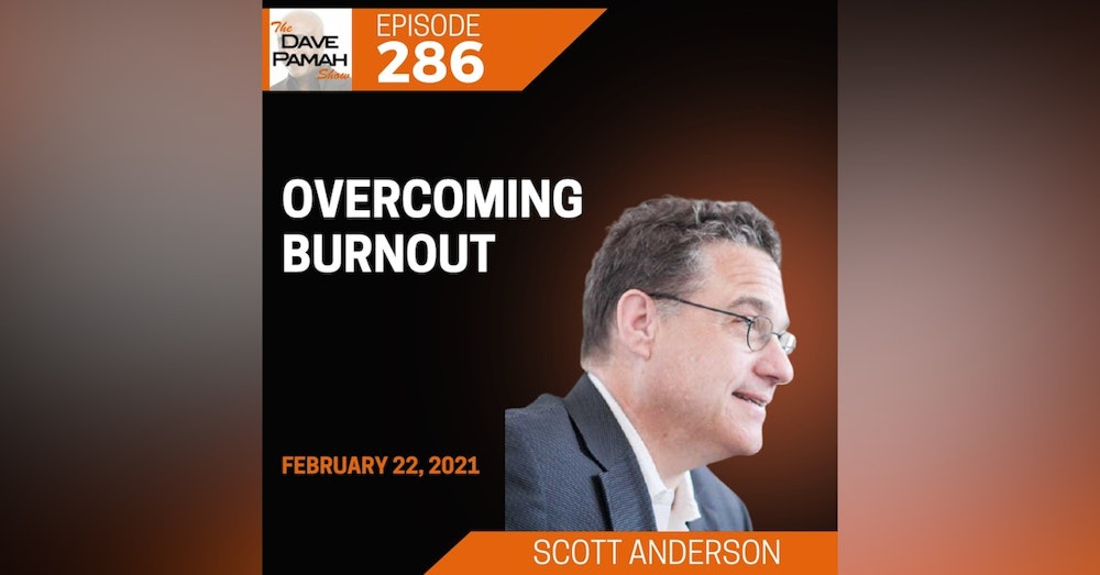 Overcoming Burnout with Scott Anderson