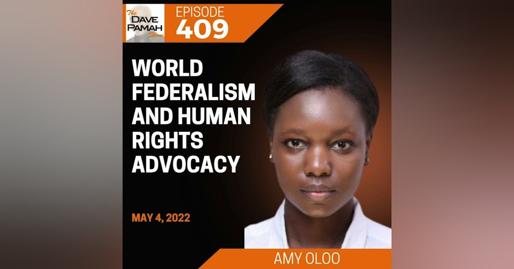World Federalism and Human Rights Advocacy with Amy Oloo