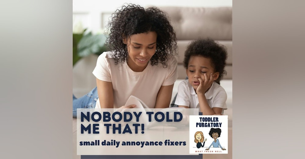 Nobody Told Me That: Small Daily Annoyance Fixers