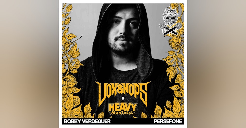 Perfection Through Compromise with Sergi "Bobby" Verdeguer of Persefone