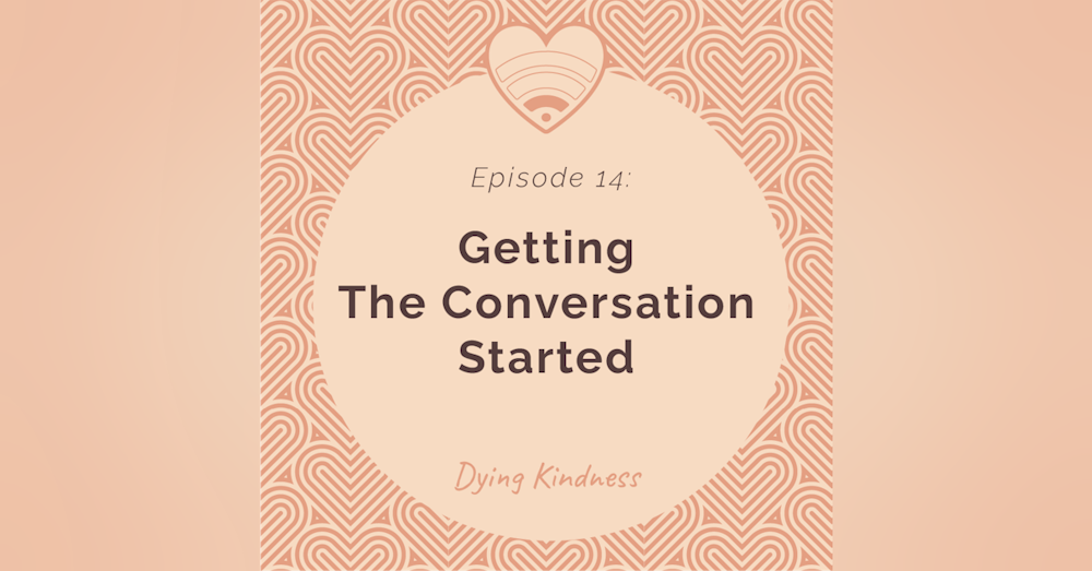 14: Getting The Conversation Started