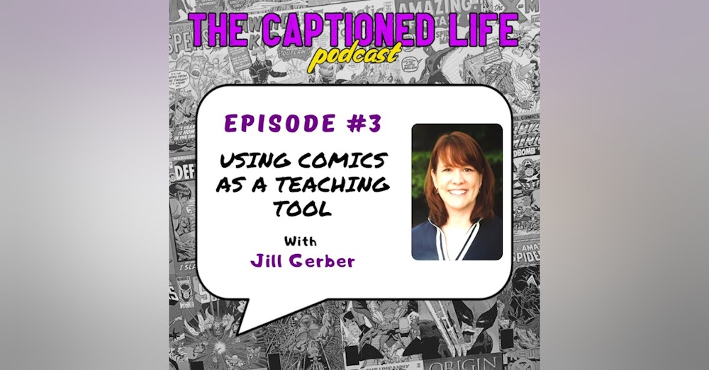 #3 Using Comics As A Teaching Tool With Jill Gerber